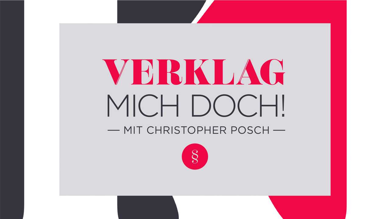 Verklag mich doch! – mit Christopher Posch